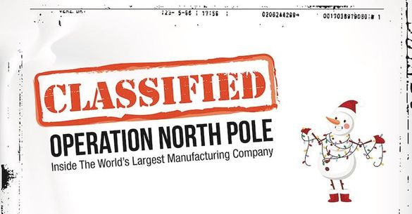 Operation North Pole: An Inside Look At The World's Largest Manufacturing Facility
